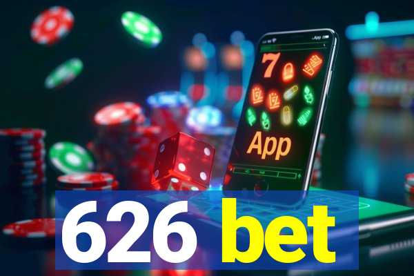 626 bet